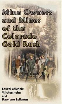 Libro Mine Owners And Mines Of The Colorado Gold Rush - L...