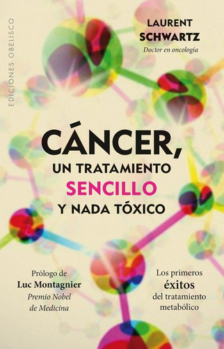 Cancer, Un Tratamiento Sencillo Y Nada Toxico