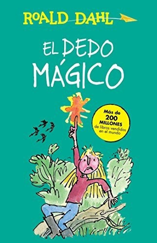 Libro : El Dedo Magico / The Magic Finger (alfaguara...