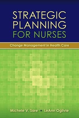 Libro Strategic Planning For Nurses: Change Management In...