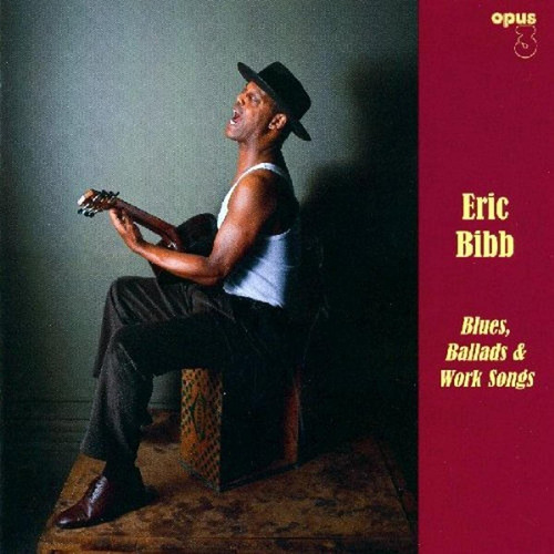 Eric Bibb Blues Ballads & Work Songs Sacd