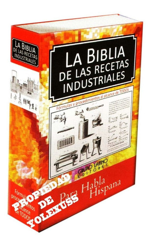 Como Elaborar Productosla Biblia De La Recetas Industriales