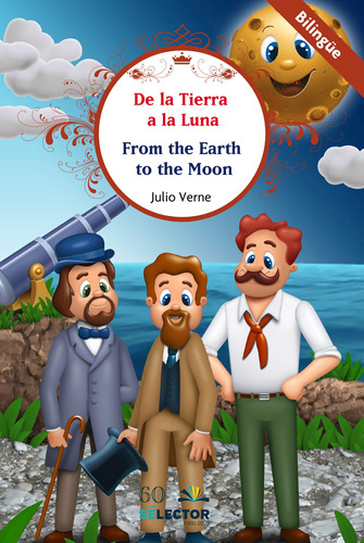 De la Tierra a la Luna, de JULIO VERNE. Editorial Selector, tapa blanda en inglés / español, 2021