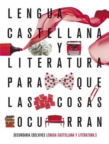 Libro Proyecto: Para Que Las Cosas Ocurran - Lengua Caste...