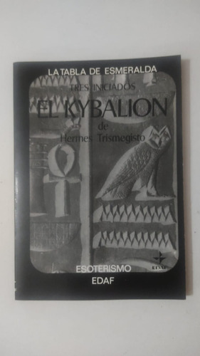 El Kybalion Tres Iniciados-hermes Trismegisto-ed.edaf-(84)