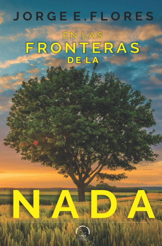 Libro: En Las Fronteras De La Nada (spanish Edition)