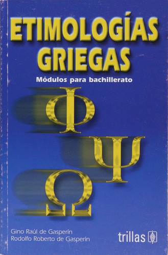 Etimologias Griegas - De Gasperin, De Gasperin