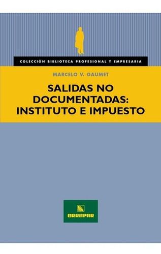 Salidas No Documentadas Instituto E Impuesto  Errepar..j