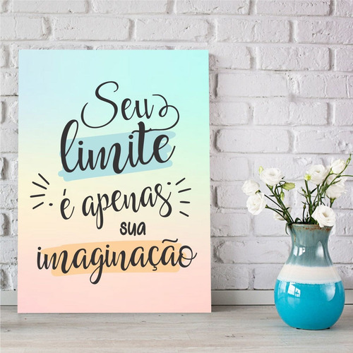 Placa Decorativa Frase Motivacional Seu Limite 20x30cm Mdf