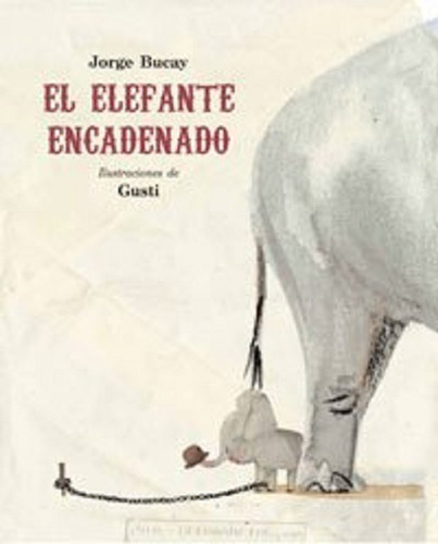El Elefante Encadenado, De Bucay Jorge. Editorial Rba Molino, Tapa Dura En Español