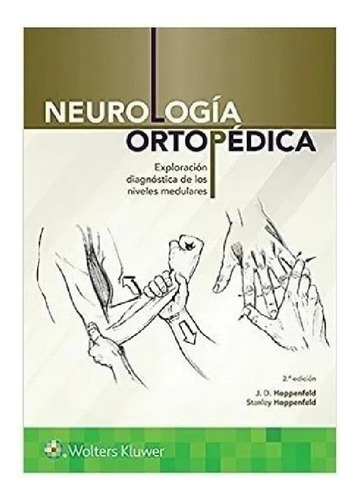 Libro - Hoppeld Neurología Ortopédica 2ed/2018 Explo Diagno