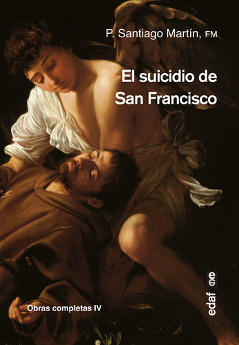 Suicidio De San Francisco,el - Martin Rodriguez, P, Santiago