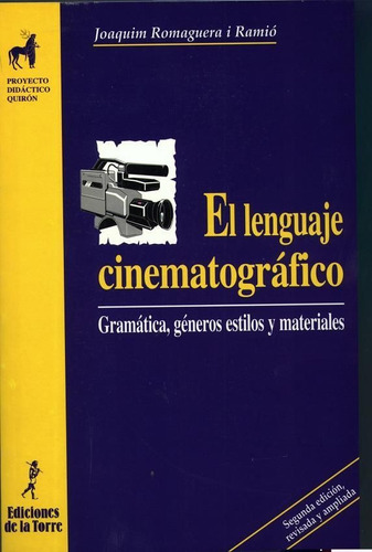 Lenguaje Cinematrografico. Gramatica, Generos, Estilos Y ...