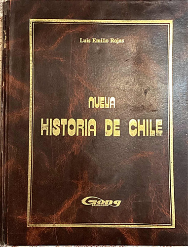 Nueva Historia De Chile Luis Emilio Rojas Tapa Dura