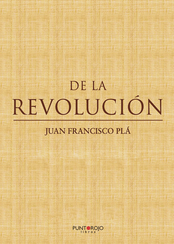 De La Revolución