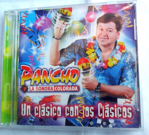 Pancho Y La Sonora Colorada - Un Clásico Con Los Clásico