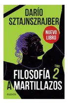 Comprar Libro Filosofía A Martillazos Tomo 2 - Darío Sztajnszrajbe