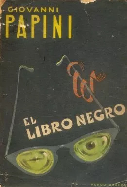 Giovanni Papini (juan Papini): El Libro Negro