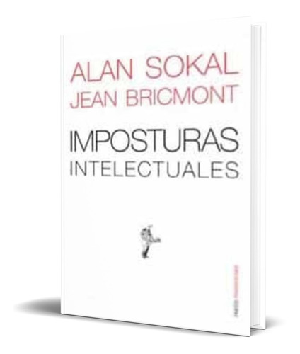 Libro Imposturas Intelectuales [ Alan Sokal ] Original