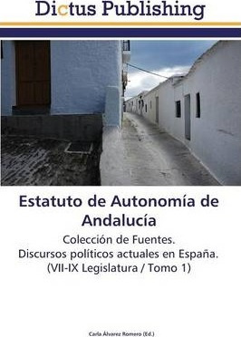 Libro Estatuto De Autonomia De Andalucia - Alvarez Romero...