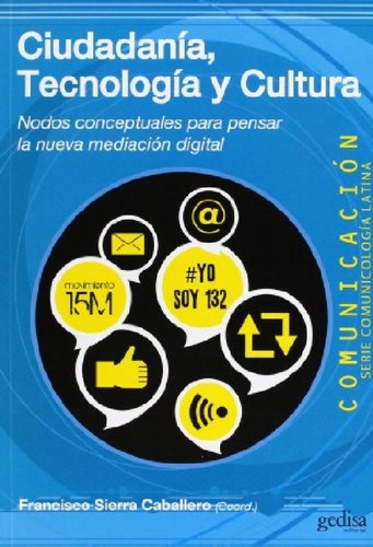 Libro - Ciudadania, Tecnologia Y Cultura - Sierra Caballero