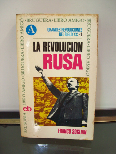 Adp La Revolucion Rusa Franco Soglian / Bruguera 1970 Barca