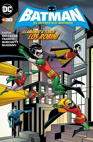 El Intrépido Batman. Llamando A Todos Los Robin!. (kodomo), De Autor. Editorial Dc Comics En Español