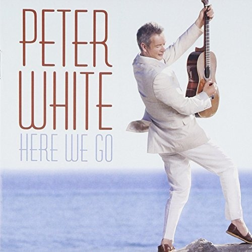 Cd Here We Go - Peter White