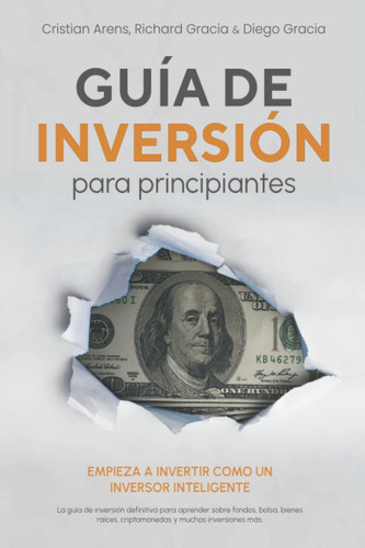 Libro: Guía De Inversión Para Principiantes: Empieza A Inver