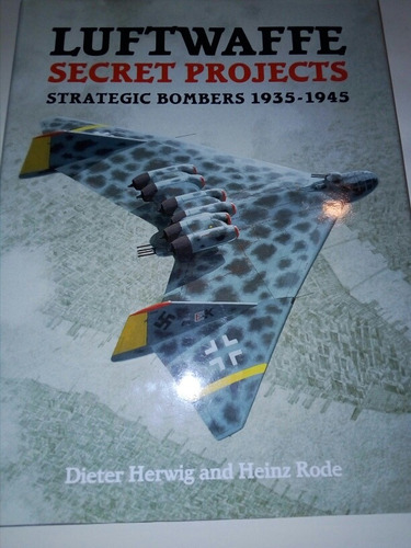 Luftwaffe, Secret Projects 1935 - 1945