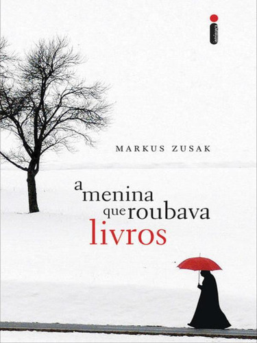 A Menina Que Roubava Livros, De Zusak, Markus. Editora Intrínseca, Capa Mole, Edição 1ª Edição - 2013 Em Português
