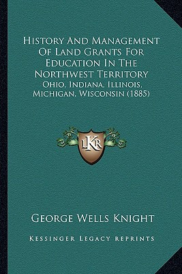 Libro History And Management Of Land Grants For Education...