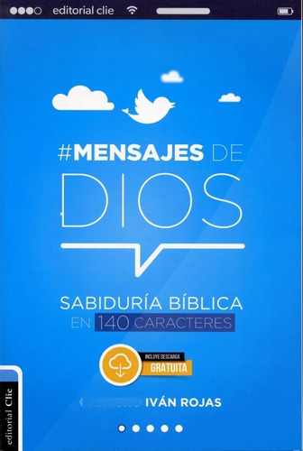 Mensajes De Dios: Sabidurías Bíblica En 140 Caracteres