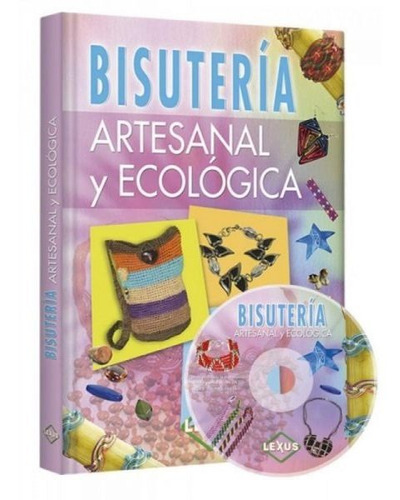 Bisutería Artesanal Y Ecológica + Dvd / Lexus