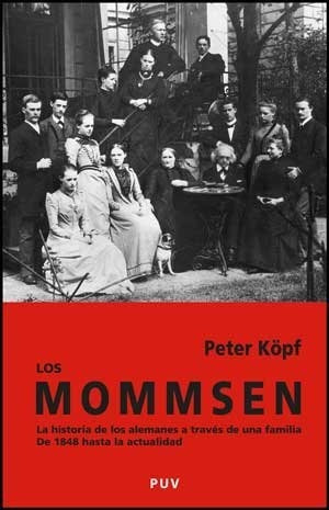 Libro Los Mommsen . La Historia De Los Alemanes A  De Kopf P