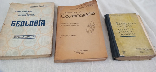 Antiguo Libro 3unid Geologia Cosmografia Fisico Quimica N647