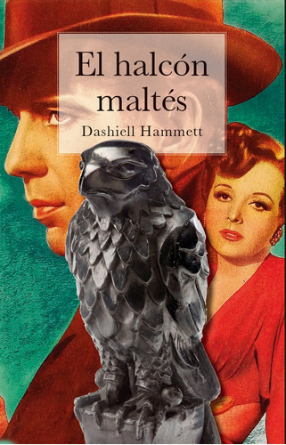 Halcon Maltes, El - Hammett, Dashiell
