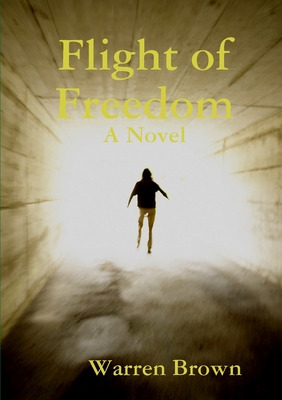 Libro Flight Of Freedom - Brown, Warren