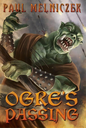 Ogre's Passing, De Miller, Wayne. Editorial Lightning Source Inc, Tapa Blanda En Inglés