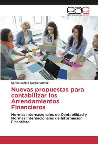 Libro: Nuevas Propuestas Para Contabilizar Los Arrendamiento