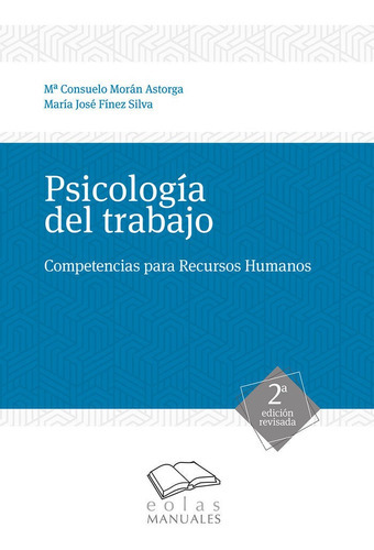 PsicologÃÂa del trabajo, de Morán Astorga, María suelo. Editorial EOLAS EDICIONES, tapa blanda en español