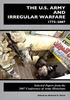 Libro The U.s. Army And Irregular Warfare 1775-2007: Sele...