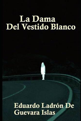 La Dama Del Vestido Blanco