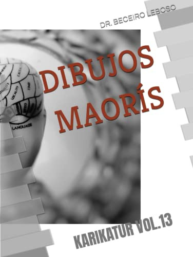 Dibujos Maoris: Karikatur Vol 13