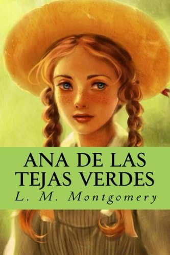 Libro: Ana De Las Tejas Verdes (spanish Edition)