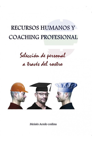 Libro Recursos Humanos Y Coaching Profesional - Selecciã³...