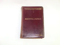 Comprar Machines À Vapeur Et Machines Thermiques Diverses . (1899)
