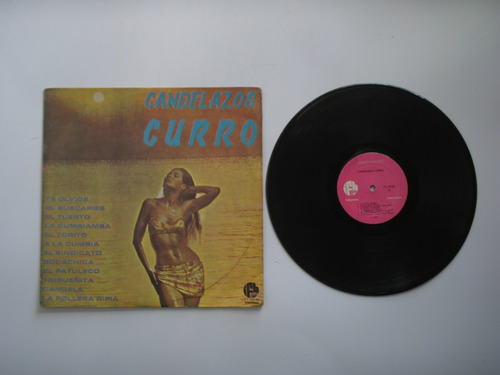 Lp Vinilo  Candelazos Curro Edición  Colombia  1978