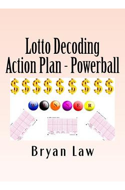 Libro Lotto Decoding: Action Plan - Powerball - Law, Bryan
