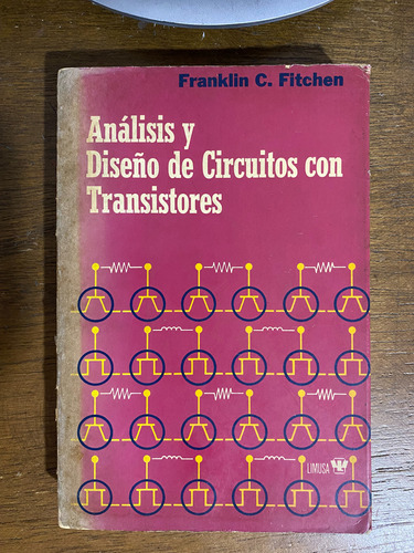 Libro Análisis Y Diseño D Circuitos Con Transistores Fitchen